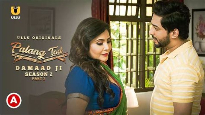 
Damaad Ji Season 2 Palang Tod Ullu Web Series Watch Online 2022 By Viral 