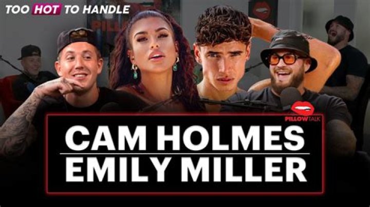 Emily Miller & Cam Holmes Still Together 2022?