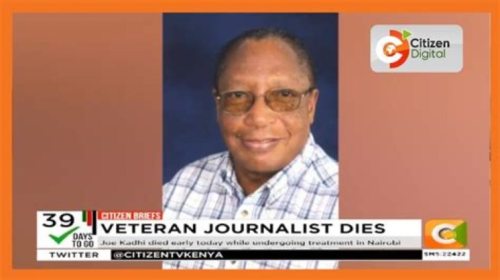 
How did Joe Kadhi die? Veteran journalist is dead 