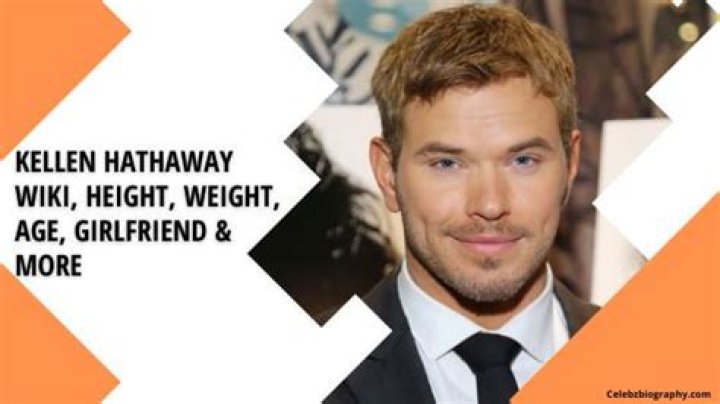 Kellen Hathaway Height, Weight, Net Worth, Age, Birthday, Wikipedia, Who, Nationality, Biography