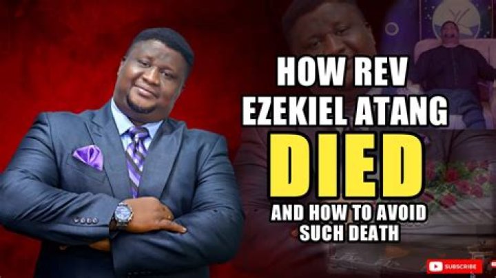 Pastor Ezekiel Atang Cause Of Death Revealed To Be A Car Accident